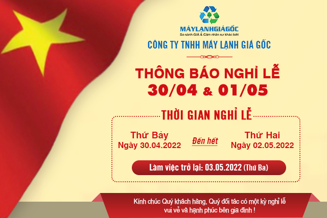 THÔNG BÁO NGHỈ LỄ 30/04 và 01/05 NĂM 2022
